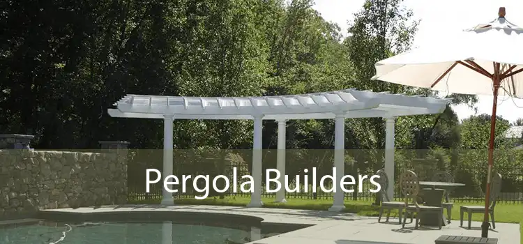 Pergola Builders 