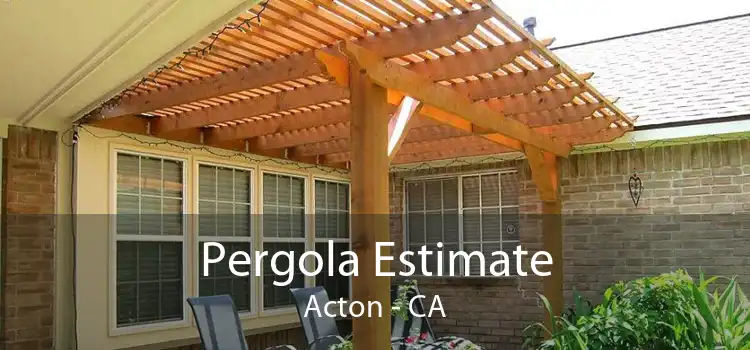 Pergola Estimate Acton - CA