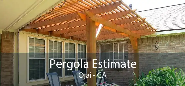 Pergola Estimate Ojai - CA