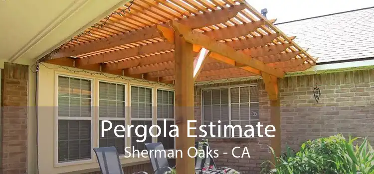 Pergola Estimate Sherman Oaks - CA