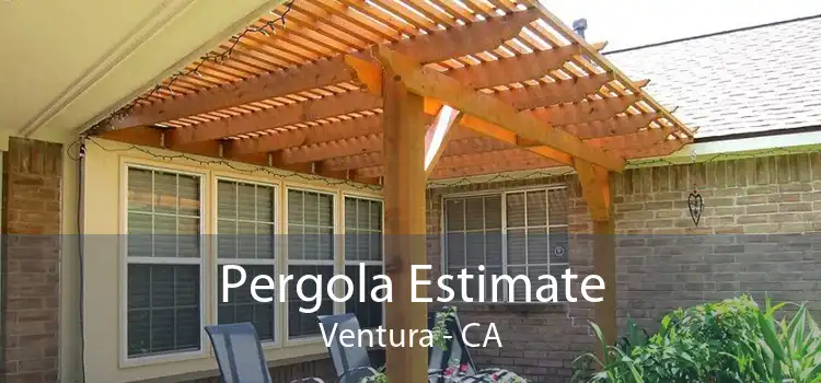 Pergola Estimate Ventura - CA